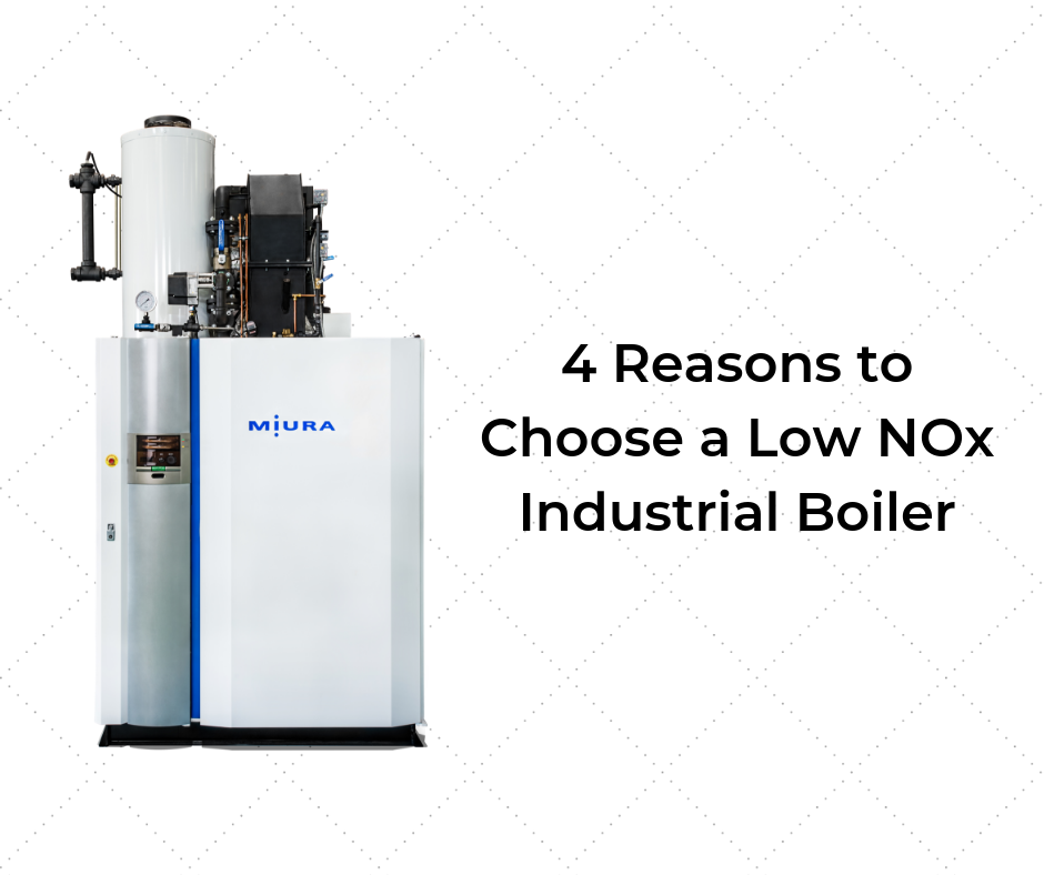4 Reasons to Choose a Low NOx Industrial Boiler