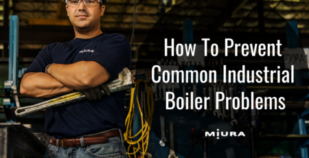 How To Prevent Common Industrial Boiler Problems