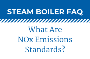 Why You Need An Ultra Low NOx Steam Boiler