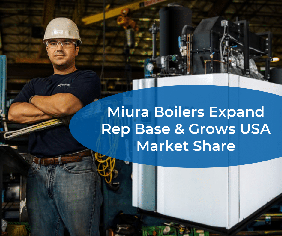 Miura Boilers Expand Rep Base & Grows USA Market Share